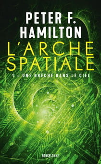 L'arche spatiale Tome 1 : Une brèche dans le ciel