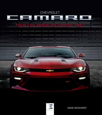 Chevrolet Camaro - tous les modèles depuis 1967