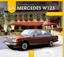 La Mercedes W123 de mon père
