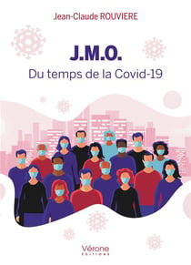 J.M.O. - du temps de la Covid-19