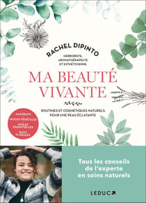 Ma beauté vivante : Routines et cosmétiques naturels pour une peau éclatante