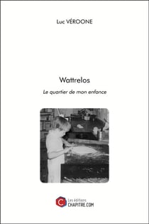 Wattrelos - le quartier de mon enfance
