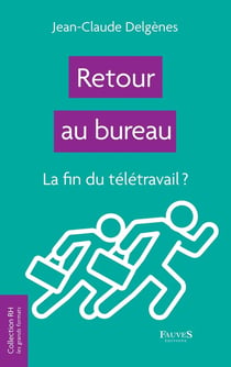 Retour au bureau : La fin du télétravail ?