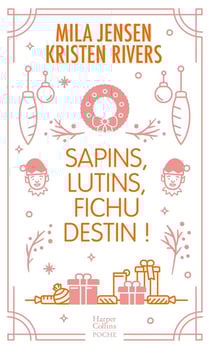Sapins, lutins, fichu destin !