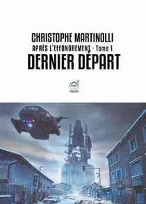 Après l'effondrement Tome 1 - dernier départ