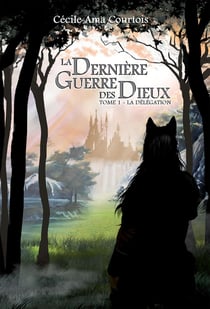 La dernière guerre des dieux Tome 1 : la délégation