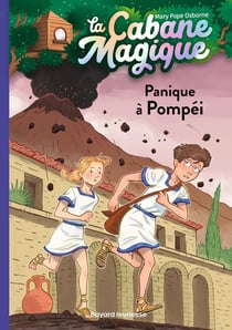 La cabane magique Tome 8 : panique à Pompéi