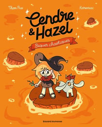Cendre et Hazel Tome 7 : Biques chaotiques