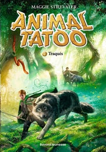 Animal Tatoo - saison 1 Tome 2 : Traqués