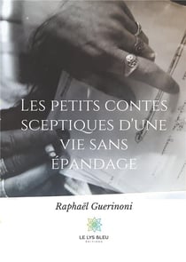 Les petits contes sceptiques d'une vie sans épandage
