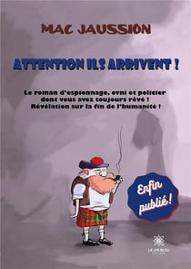Attention ils arrivent !