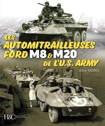 Les automitrailleuses ford M8 et M20 de l'US Army