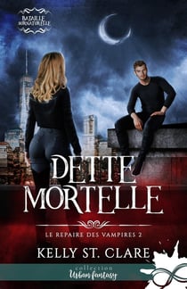 Dette mortelle : Le repaire des vampires, T2