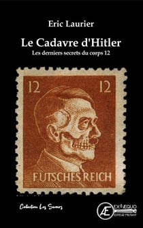 Le cadavre d'Hitler : Les derniers secrets du corps 12