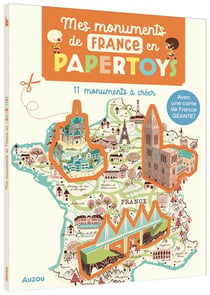 Papertoys géants : mes monuments de France en papertoys : 11 monuments à créer