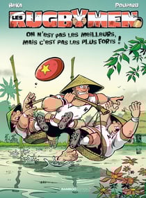 Les Rugbymen - tome 24 : On n'est pas les meilleurs, mais c'est pas les plus forts !