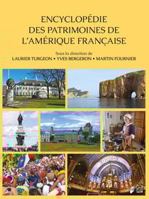 Encyclopédie des patrimoines de l'Amérique française