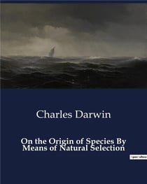 On the origin of species by means of natural selection