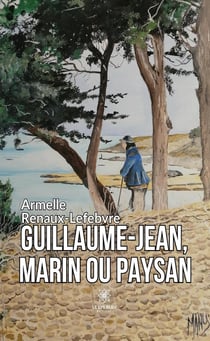 Guillaume-Jean, marin ou paysan