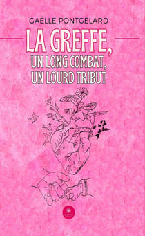 La greffe, un long combat, un lourd tribu