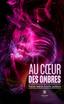 Au coeur des ombres