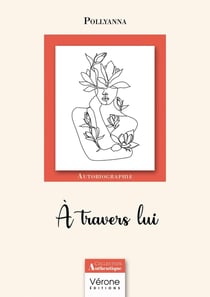 À travers lui