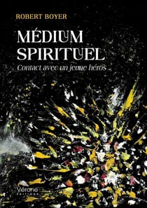 Médium spirituel - Contact avec un jeune héros