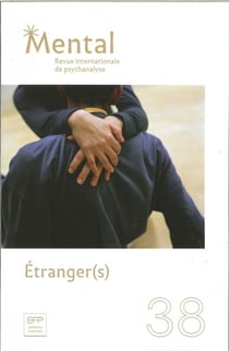 Revue Mental n.38 : étranger(s)