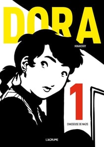 Dora Tome 1 : chasseuse de nazis