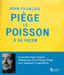 Jean-Francois Piège, le poisson à sa façon