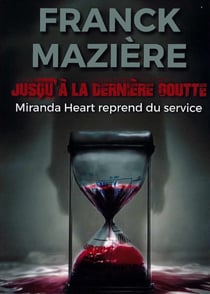 Jusqu'à la dernière goutte : Miranda Heart reprend du service