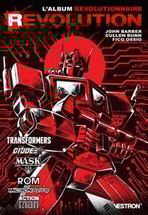Revolution - Transformers / M.A.S.K. / G.I. Joe / Rom / Micronauts / Action Man