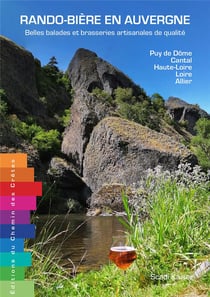 Rando-bière en Auvergne : Belles balades et brasseries artisanales de qualité