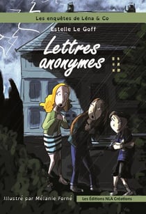 Les enquêtes de Léna & Co Tome 4 : lettres anonymes
