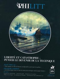 Philitt n.14 : liberté et catastrophe : penser le devenir de la technique