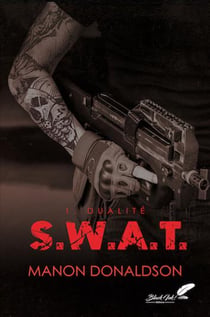 S.W.A.T. Tome 1 : Dualité