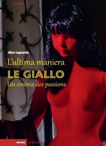 L'ultima maniera : le giallo, un cinéma des passions