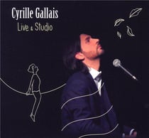 CYRILLE GALLAIS LIVE & STUDIO