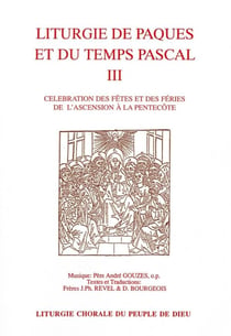 Liturgie de paques et du temps pascal vol 3
