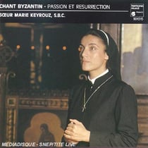 Chant Byzantin - Passion Et Résurrection