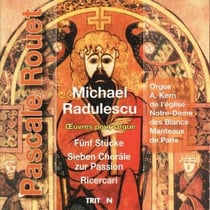 Radulescu, Michael : Oeuvres pour orgue