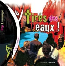 Tires des eaux - chants de louange