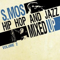 Hip hop and jazz mixed up by S.Mos /vol 2