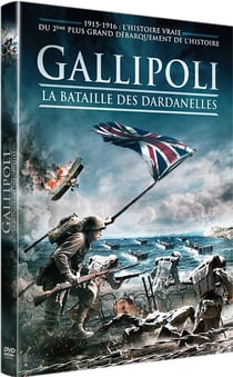 Gallipoli - La bataille des Dardanelles