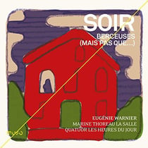 Soir - berceuses (mais pas que.)