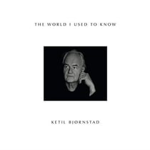 The world I used to know