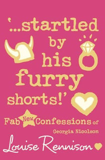 STARTLED BY HIS FURRY SHORTS ! - CONFESSIONS OF GEORGIA NICOLSON