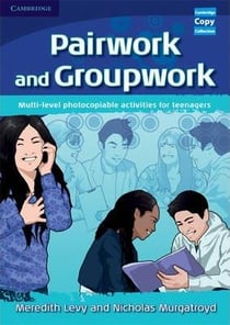 PAIRWORK AND GROUPWORK