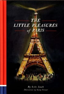 THE LITTLE PLEASURES OF PARIS