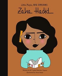 Little people, big dreams zaha hadid